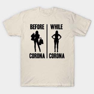 Shopping Before while Corona Covid-19 Funny T-Shirt